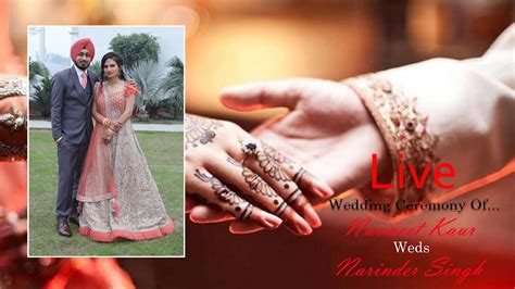 Live Wedding Ceremony Navneet Kaur Varinder Singh On 21 01 2023