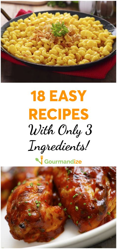 18 Easy Recipes With Only 3 Ingredients