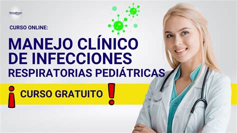 Curso Manejo Cl Nico De Infecciones Respiratorias Pedi Tricas