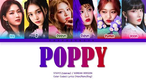 STAYC 스테이씨 POPPY Korean Ver Color Coded Lyrics Han Rom Eng