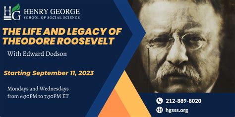 The Life And Legacy Of Theodore Roosevelt