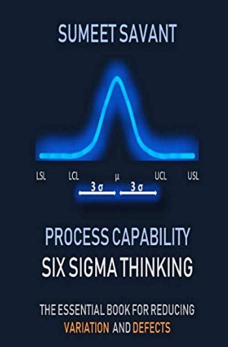 Process Capability Six Sigma Thinking Uk Savant Sumeet Savant Sumeet