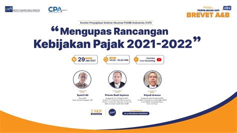 Webinar Dialog Pajak Mengupas Rancangan Kebijakan Pajak 2021 2022