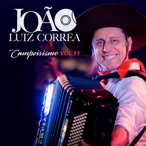 Stream Jo O Luiz Corr A Listen To Campeirismo Vol Playlist