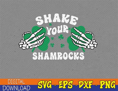 Shake Your Shamrocks Svg Funny St Patricks Day Skeleton Hands Svg St