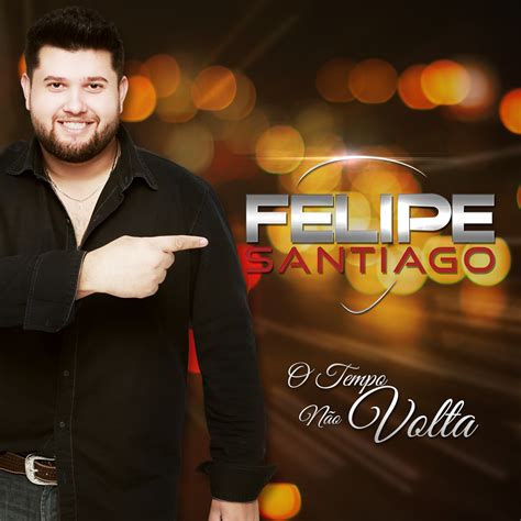 Sertanejo Bão Mundo Sertanejo Felipe Santiago apresenta seu primeiro CD