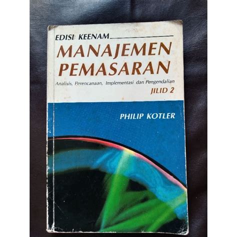 Jual Buku MANAJEMEN PEMASARAN Jilid 2 Edisi Keenam Oleh Philip Kotler