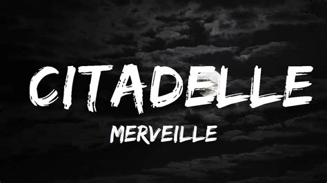 Merveille Citadelle Paroles Lyrics Youtube