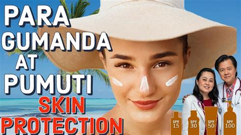 Para Gumanda At Pumuti Skin Protection Payo Ni Doc Willie Ong