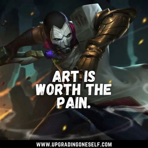 Jhin Quotes (1) - Upgrading Oneself