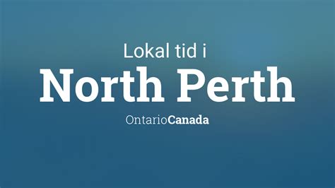 Lokaltid I North Perth Ontario Canada