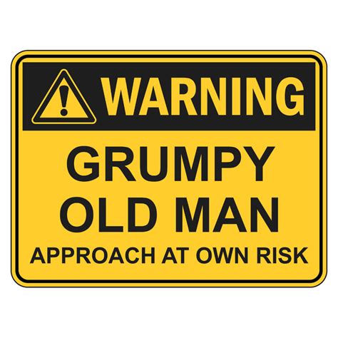 Grumpy Old Man Sign Au