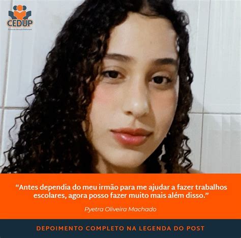 Essa é a Pyetra É nossa aluna concluinte dos cursos de Informática