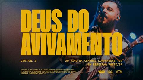 Deus do Avivamento Ao Vivo CENTRAL 3 Pevê Brito YouTube