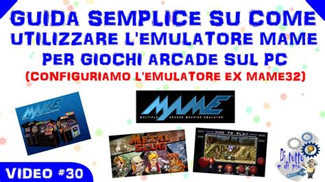 30 Guida Semplice Su Come Utilizzare L Emulatore MAME Per Giochi