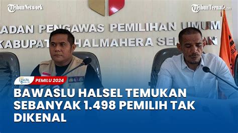 Bawaslu Halmahera Selatan Temukan Kategori Dps Tak Penuhi Syarat