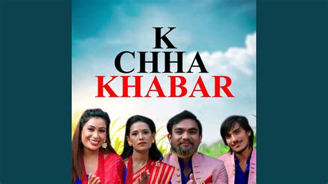 K Chha Khabar Youtube