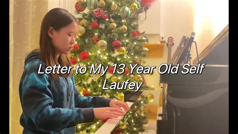 Letter To My 13 Year Old Self Laufey Youtube