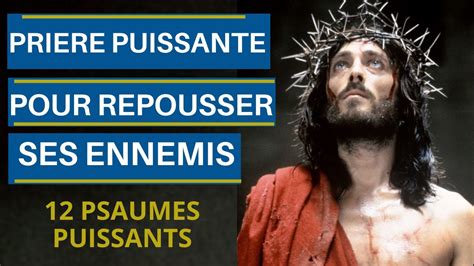 Pri Re Contre Les Ennemis Spirituels Psaumes Puissants Pour