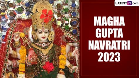 Magha Gupt Navratri 2023 Start And End Dates And Ghatasthapana Timings