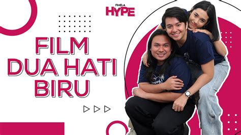 Fakta Menarik Film Dua Hati Biru Tayang Di Bioskop Hari Ini Regional