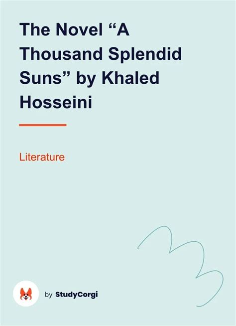 The Novel A Thousand Splendid Suns By Khaled Hosseini Free Essay