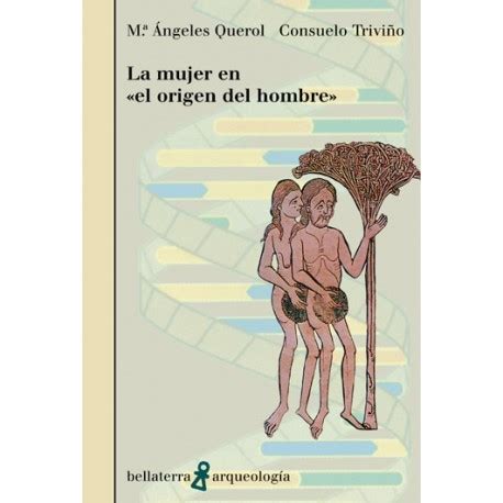 La mujer en El origen del hombre by María Ángeles Querol Goodreads