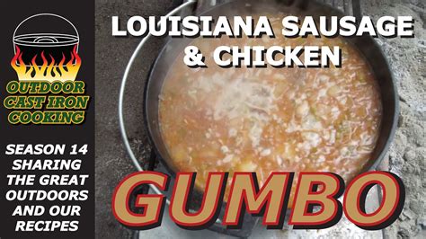 Louisiana Sausage And Chicken Gumbo Youtube