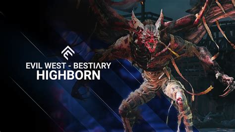 Evil West Bestiary Highborn Youtube