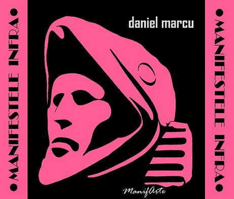 Manifestele Infra By Daniel Marcu Goodreads