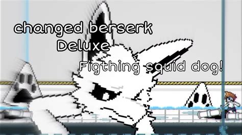 Changed Berserk Deluxe Squid Dog Youtube