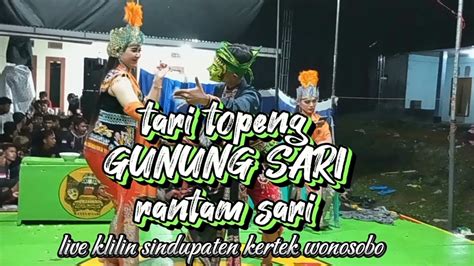 Tari Topeng Gunung Sari Rantam Sari Live Klilin Sindupaten Kertek