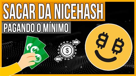 Como Sacar Dinheiro da NiceHash Pagando o Mínimo YouTube