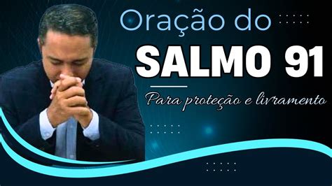 Ora O Poderosa Do Salmo Para Livramento E Prote O Youtube