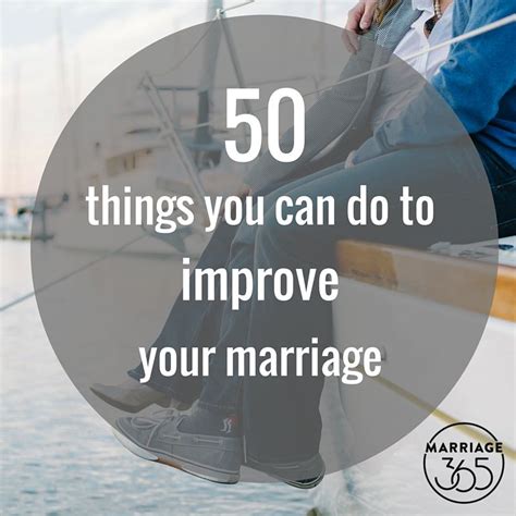 50 Things You Can Do To Improve Your Marriage — Marriage365® Improve