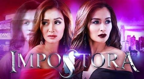 Impostora December December Th July Gma Tv Gma Network