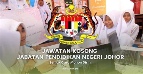 Jawatan Kosong Jabatan Pendidikan Negeri Johor Jawatan Kosong Terkini