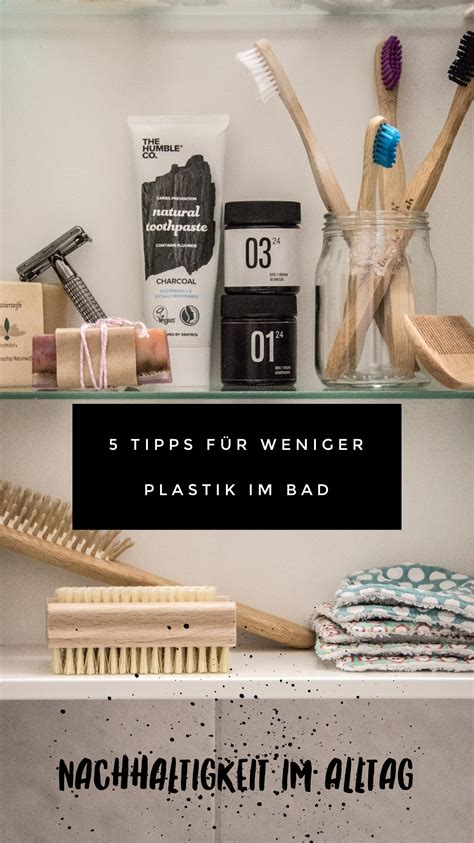 5 Tipps Um Plastik Im Bad Zu Reduzieren Plastikfrei Abschminken Tipps