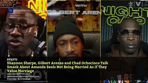 Shay Shay Gilbert Arenas Ochocinco Discuss Amanda Seales Being