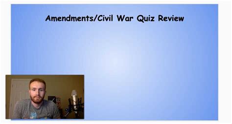 Amendments Civil War Quiz Review