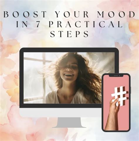Boost Your Mood 7 Practical Steps To A Happier You