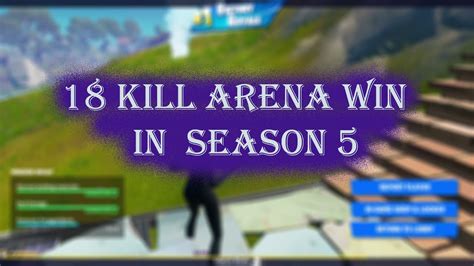 18 Kill Solo Arena Game At 5k Points Full Replay Season 5 Youtube