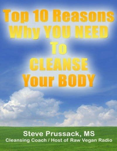 Top 10 Reasons Why You Need To Cleanse Your Body