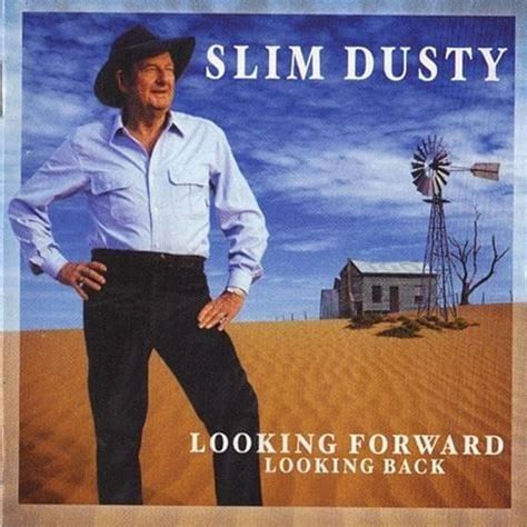 Slim Dusty - Looking Forward Looking Back Lyrics and Tracklist | Genius