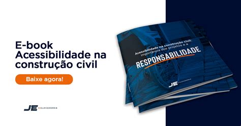 Ebook Acessibilidade na Construção Civil JE Elevadores