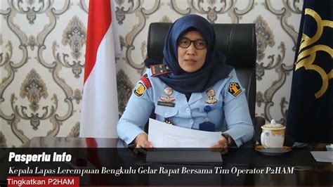 Kepala Lapas Perempuan Bengkulu Gelar Rapat Terkait P2ham Youtube