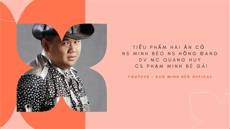 tiểu phẩm hài ĂN CỎ Ns Minh Béo Ns Hòng Đang Dv Mc Quang Huy Cs Phạm