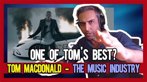 Pakistani Rapper Reacts To Tom Macdonald The Music Industry Youtube