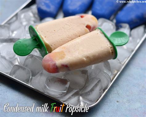 Condensed Milk Fruit Popsicle Recipe Raks Kitchen