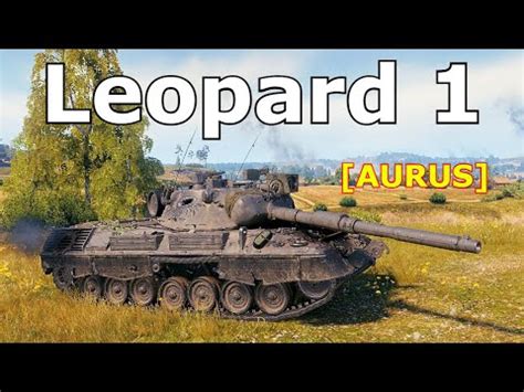 World Of Tanks Leopard 1 5 Kills 10 6K Damage YouTube